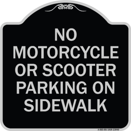 No Motorcycle Or Scooter Parking On Sidewalk Heavy-Gauge Aluminum Architectural Sign